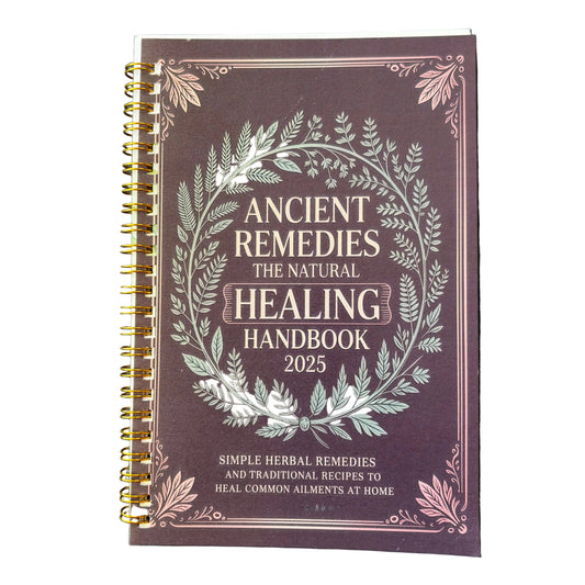 Ancient Remedies: The Natural Healing Handbook
